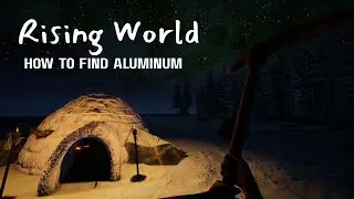 Rising World! How To Find Aluminum