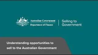 Understanding opportunities to sell to the Australian Government