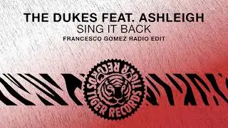 The Dukes feat. Ashleigh - Sing It Back (Francesco Gomez Radio Edit)