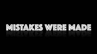 Riot Girls Music Vid  MISTAKES WERE MADE