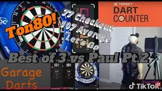 Garage Darts vs Paul Pt 2 | 81 Average with Ton80 | Steel Tip Darts Online on Target Dart Counter