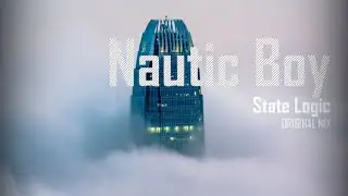 Nautic Boy - State Logic (Original Mix)
