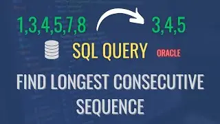 Oracle SQL Tutorial: Finding the Longest Consecutive Sequence | Tamil | iCoding