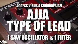 [Tutorial] How to make an AJJA type of lead on a Access Virus A (1 Saw oscillator & a Filter)