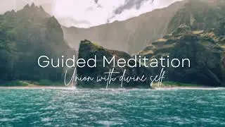 10 Minute Guided Meditation: Union With Divine Self