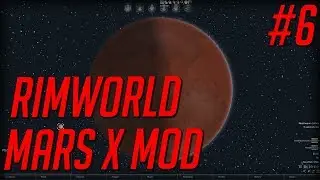 Rimworld Mars x mod  EP 6    Rimworld alpha 16 marsx 3 02