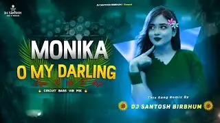 Monika O My Darling 2026  Dj Song  / Old Hindi Song _Dj Santosh Birbhum