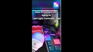 How to connect Lifx Light to LedRemote App