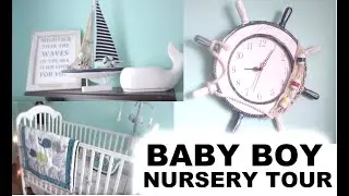 BABY BOY NURSERY TOUR | NAUTICAL THEME