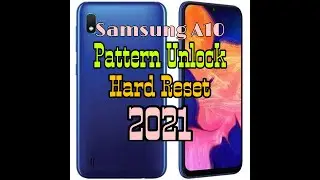 Samsung A10 Pattern Unlock/Hard Reset New Trick || How To Unlock  Pattern Samsung A10 || 2021