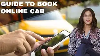 KNOW HOW TO BOOK A CAB ONLINE IN THE EASIER WAY | सीखिए कैब बुकिंग के आसान तरीके | Aparna Thakkar