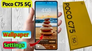 how to change lock screen wallpaper in poco c75 5g, poco c75 5g change wallpaper