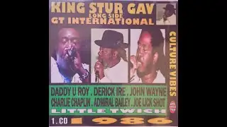 King Stur Gav - Daddy U-Roy, Derek Ire, John Wayne, Charlie Chaplin, Admiral Bailey, Joe Lick Shot