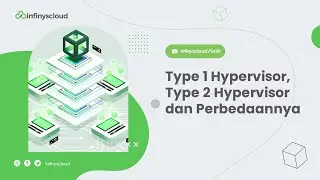 Infinyscloud Flash: Type 1 Hypervisor, Type 2 Hypervisor dan Perbedaannya