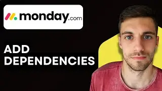 Как добавить зависимости в Monday.com 2026 (Руководство по планированию и отслеживанию проектов)