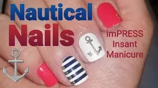 Nautical Nails | imPRESS Instant Manicure | Peel-Place-Press and Done