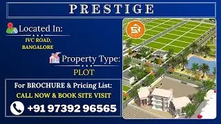 Prestige New Launch Plots in Bangalore | Prestige IVC Road | Prestige Reviews | Brochure 👇🏻