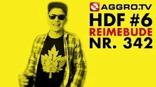 HDF - REIMEBUDE HALT DIE FRESSE 06 NR 342 (OFFICIAL HD VERSION AGGROTV)