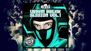 MEKAN - URBAN BREAK SESSION VOL1 (Break Beat 2023) Decibelia fm