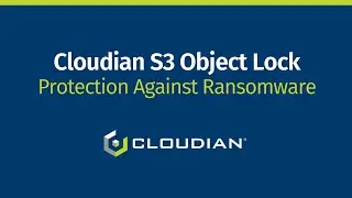 Cloudian S3 Object Lock - Protection from Ransomware