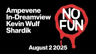 [Full Concert Film] Ampevene, In-Dreamview, Kevin Wulf, Shardik live @ No Fun 2025
