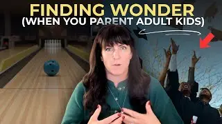 Parenting Adult Children: How to Let Go & Find Your New Role
