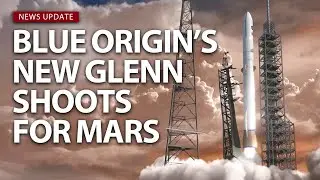 Blue Origin's 2nd New Glenn rocket will feature NASA's next Mars mission