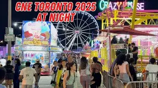 CNE Toronto 2025 Night Walk | Canadian National Exhibition Toronto