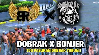 DOBRAK X BONJER !! DOBRAK DATANG MEMBAWA 150 PASUKAN KE KOTA   GTA 5 ROLEPLAY !!! #dobrak #bonjer85