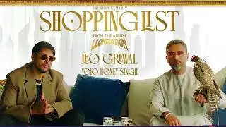 SHOPPING LIST | ( Official Song )  |  Yo Yo Honey Singh | Leo Grewal | Y Y WINGS | @Y_Y_WING