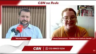 CBN Na Rede: Bruna Tsarbopoulos - Presidente do Instituto Semear   #NoArNaCBNVale
