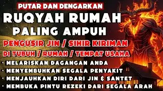 RUQYAH RUMAH PENGUSIR JIN, SETAN & SIHIR DI RUMAH & TUBUH, PENENANG HATI DAN FIKIRAN | BY ALAA ASER