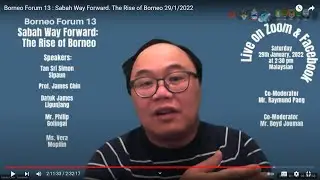 Professor James Chin : SABAH and SARAWAK GEOSTRATEGIC REALITIES - Borneo Forum Series