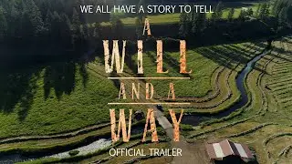 A Will And A Way Documentary 2024 Trailer 2 (Final)