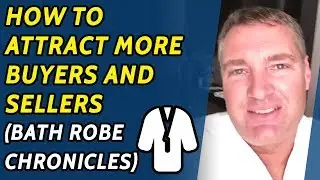 How to attract more buyers and sellers (bath robe chronicles)
