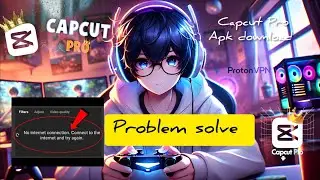 CapCut No Internet Problem Fix 😱 | CapCut Pro Kaise Milega Free Me?