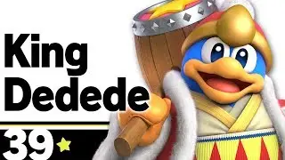 39: King Dedede &ndash; Super Smash Bros. Ultimate