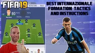 BEST Internazionale  Formation, Best Tactics and Instructions - FIFA 19 TUTORIAL