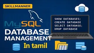 Database Management in Tamil | MySQL Basics for Beginners | Create, Select, Drop, Show Database