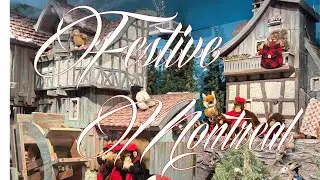 Montréal festif: Taverne de Noël | Salon-métiers d'art | Village de Noël | Vitrine mécanique de Noël