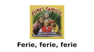 Ferie, ferie, ferie / Sofie Lassen-Kahlke / Sunes familie