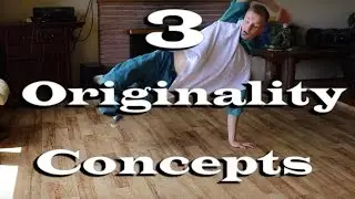 Учебник по би-бою | 3 УНИКАЛЬНЫХ способа создания оригинальных движений и приемов