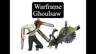 Warframe Ghoulsaw The Grineer Heavy Saw Melee