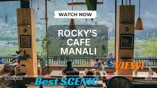 EP-3 | MANALI Manu Temple | Rocky's Caf&eacute; Scenic View