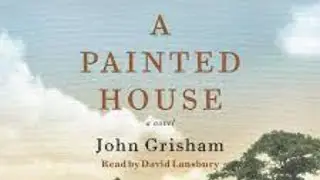 A Painted House by John Grisham