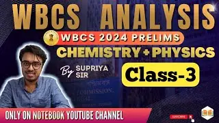 PHYSICS+CHEMISTRY || CLASS-3 || WBCS 2024 Preliminary || Supriya Sir || Note Book