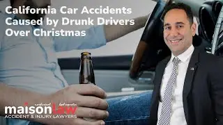 California Car Accidents Caused by Drunk Drivers Over Christmas