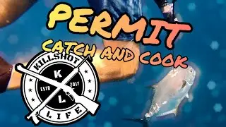KILLSHOT Life Episode 7: Palm Beach Permit Catch and Cook