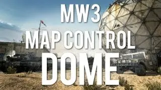 MW3: Map Control Episode 2 - Dome (Tips and Tricks)