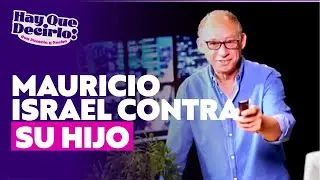 La insólita acusación de Mauricio Israel a su hijo en plena audiencia | Hay Que Decirlo